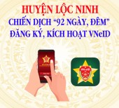 Lộc Ninh triển khai chiến dịch “92 ngày, đêm” thực hiện phong trào toàn dân đăng ký, kích hoạt tài khoản định danh điện tử VNeID