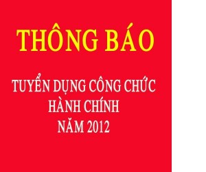Thông báo tuyển dụng công chức hành chính tỉnh Bình Phước năm 2012